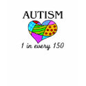 Autism 1 in 150 t-shirts by AutismZazzle Autism 1 in 150 t-shirts