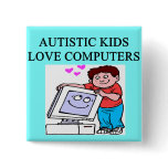 autism autistic kids love computers button