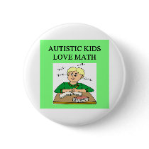 autism autistic kids love math buttons by jimhartley autism autistic kids love math buttons