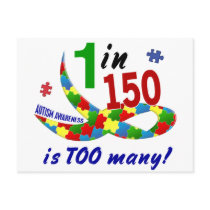 AUTISM AWARENESS 1 IN 150 IS TOO MANY POST CARDS