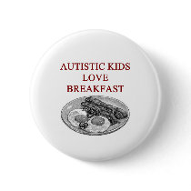 autism awareness design what autistic kids love button
