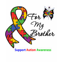 Autism Awareness For My Brother t-shirts by giftsforawareness Autism Awareness For My Brother t-shirts