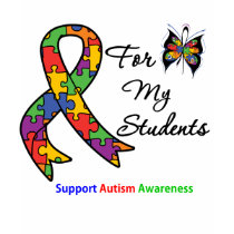 Autism Awareness For My Students t-shirts by giftsforawareness Autism Awareness For My Students t-shirts