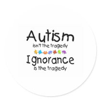 Autism Awareness Isnt The Tragedy stickers