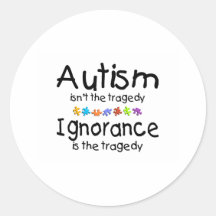 Autism Awareness Isnt The Tragedy Sticker