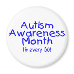 Autism Awareness Month 1 in 150 (Blue) Fridge Magnet Autism Awareness Month 1 in 150 (Blue) Fridge Magnet