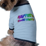 Autism Awareness original products! Pet Shirt