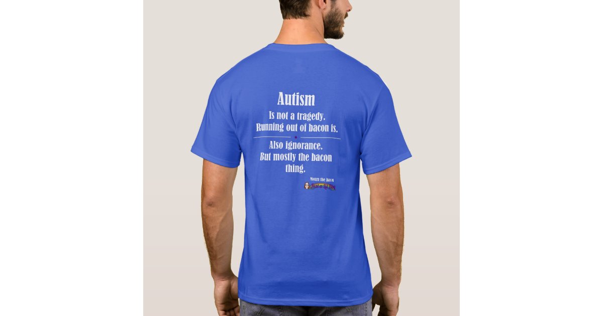 autism bacon shirt