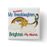 Autism BRIGHTEN MY WORLD 1 Granddaughters Pinback Buttons
