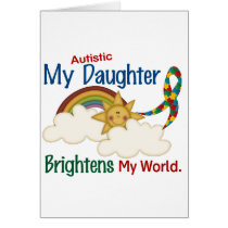 Autism BRIGHTENS MY WORLD 1 Daughter Card