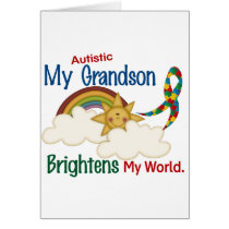 Autism BRIGHTENS MY WORLD 1 Grandson Greeting Card