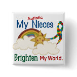 Autism BRIGHTENS MY WORLD Nieces Pinback Buttons