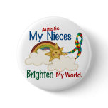 Autism BRIGHTENS MY WORLD Nieces Pinback Button