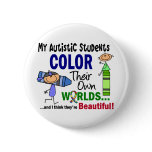 Autism COLOR THEIR OWN WORLDS Students Button