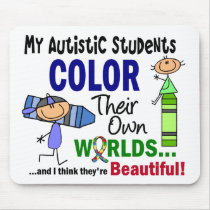 Autism COLOR THEIR OWN WORLDS Students Mouse Pad