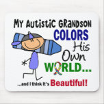 Autism COLORS HIS OWN WORLD Grandson Mouse Mat