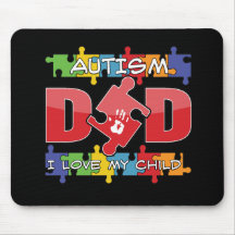 Autism Dad - I Love My Child Mousepad