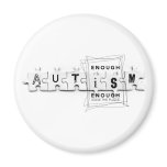 Autism Enough is enough Refrigerator Magnet