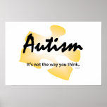 Autism Glows Poster-"It's not the way you think."