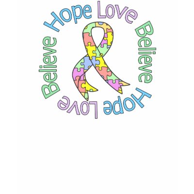 Autism Hope Love Believe TShirt