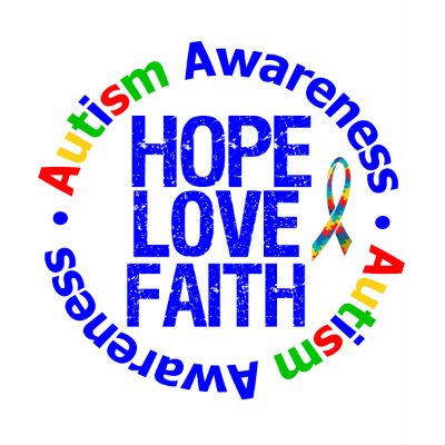 Autism Hope Love Faith Tee
