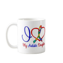 Autism I Love My Autistic Daughter Mugs
