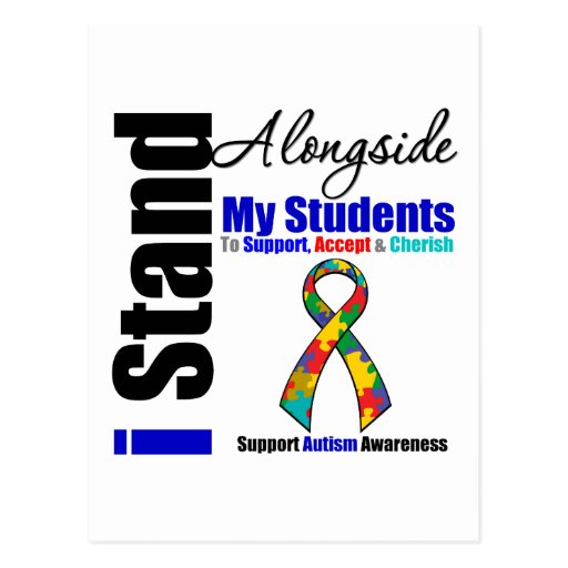 Autism I Stand Alongside My Students Post Card