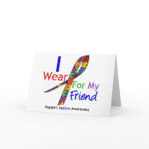 Autism I Wear Puzzle Ribbon For My Friend Card