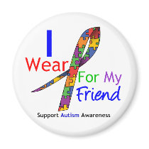 Autism I Wear Puzzle Ribbon For My Friend Fridge Magnets