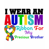 Autism I Wear Ribbon For My Precious Brother t-shirts by giftsforawareness Autism I Wear Ribbon For My Precious Brother t-shirts