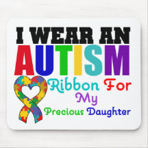 Autism I Wear Ribbon For My Precious Daughter Mouse Pads