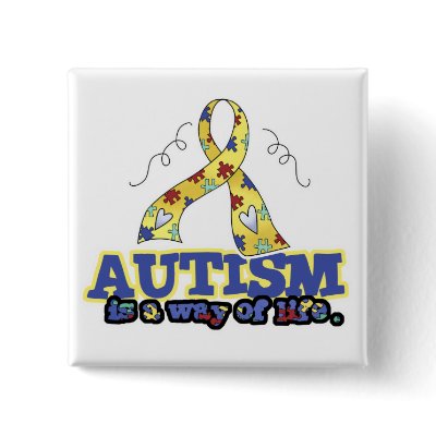 Autism is a Way of Life Buttons by doonidesigns