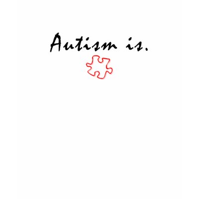 Autism is. Excellent Autism T-Shirt by autismshowucare