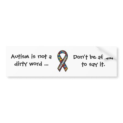 Autism is not a dirty word bumper sticker by victrue