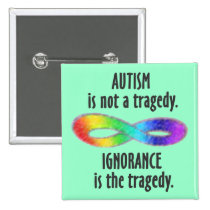 Autism is Not a Tragedy Buttons