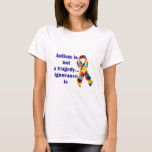 Autism Is NOT The Tragedy !! T-Shirt | Zazzle