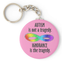 Autism is Not a Tragedy Keychain