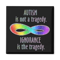 Autism is Not a Tragedy Magnets