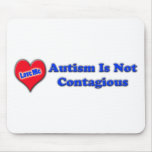 Autism Is Not Contagious Mousepads