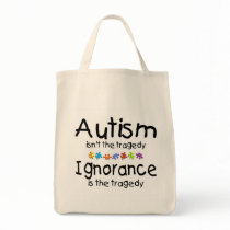 Autism Isnt The Tragedy Ingnorance Is bags by CelebrationZazzle Autism Isnt The Tragedy Ingnorance Is bags