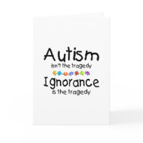 Autism Isnt The Tragedy Ingnorance Is Cards