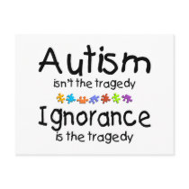 Autism Isnt The Tragedy Ingnorance Is postcards