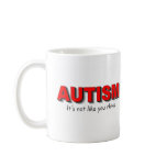 Autism Its Not Like You Think (Red) Coffee Mugs