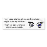 Autism/KeepStaring Bumper Stickers