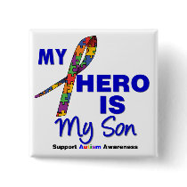 Autism My Hero is My Son Pinback Buttons