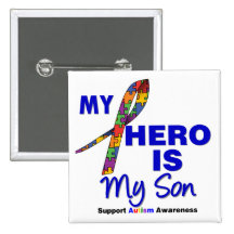 Autism My Hero is My Son Pinback Buttons
