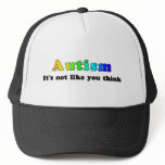 Autism: Not Like You Think Trucker Hats