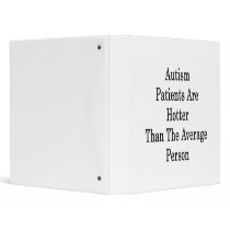 Autism Patients Are Hotter Than The Average Person Binder
