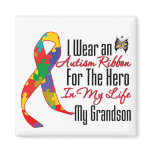 Autism Ribbon Hero in My Life My Grandson magnets