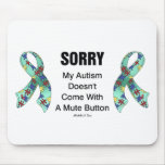 Autism Sorry Mouse Mat